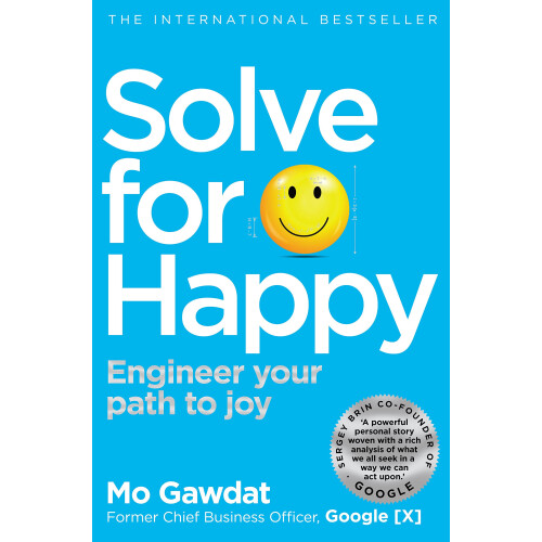 Solve For Happy: An original, insightful guide to finding joy