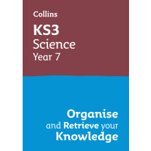 KS3 Science Year 7: Organise and retrieve your knowledge: Ideal for Year 7 (Collins KS3 Revision)