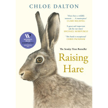Raising Hare: SHORTLISTED FOR THE WOMEN'S PRIZE FOR NON-FICTION 2025