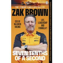 Seven Tenths Of A Second: A behind-the-scenes look at McLaren’s comeback and the lessons in strategy, innovation and trust that fuel Formula 1