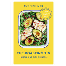 The Roasting Tin: Simple One Dish Dinners (Rukmini’s Roasting Tin)