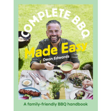 Complete BBQ Made Easy: A family-friendly BBQ handbook