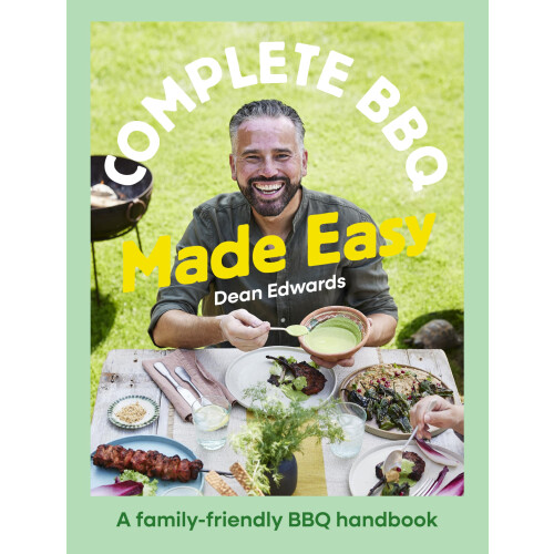 Complete BBQ Made Easy: A family-friendly BBQ handbook