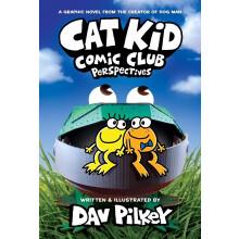 Cat Kid Comic Club 2: Perspectives (From the Creator of Dog Man)