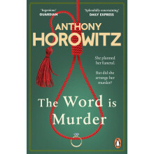 The Word Is Murder: The bestselling mystery from the author of Magpie Murders: 1 (Hawthorne, 1)