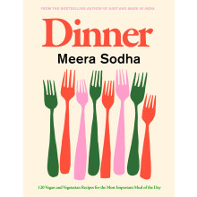 Dinner: The instant bestseller: 120 vegan and vegetarian recipes for the most important meal of the day