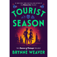 Tourist Season: the new must-read dark romantic comedy from the author of Butcher & Blackbird