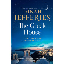 The Greek House: escape to Corfu with the emotional, gripping new novel from the Sunday Times bestselling author