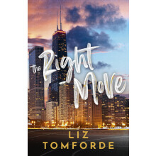The Right Move: A forced proximity, fake dating sports romance from the TikTok sensation and author of MILE HIGH (Windy City Series)