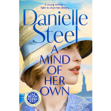 A Mind of Her Own: A powerful historical drama about a young woman determined to chart her own destiny