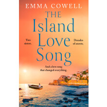 The Island Love Song: Be swept away by this beautifully moving new escapist novel for fans of Victoria Hislop and Santa Montefiore, perfect for autum