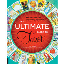 The Ultimate Guide to Tarot: A Beginner's Guide to the Cards, Spreads, and Revealing the Mystery of the Tarot (1)