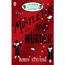 Mistletoe and Murder: The fifth murder mystery in the million-copy bestselling series: 5 (A Murder Most Unladylike Mystery, 5)