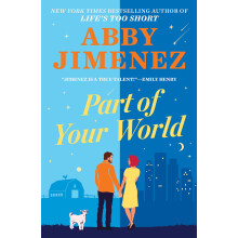 Part of Your World: an irresistibly hilarious and heartbreaking romantic comedy