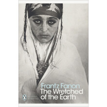 The Wretched of the Earth (Penguin Modern Classics)