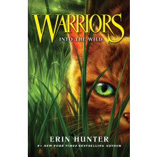 Into the Wild: Discover the Warrior cats, the bestselling children’s fantasy series of animal tales: Book 1