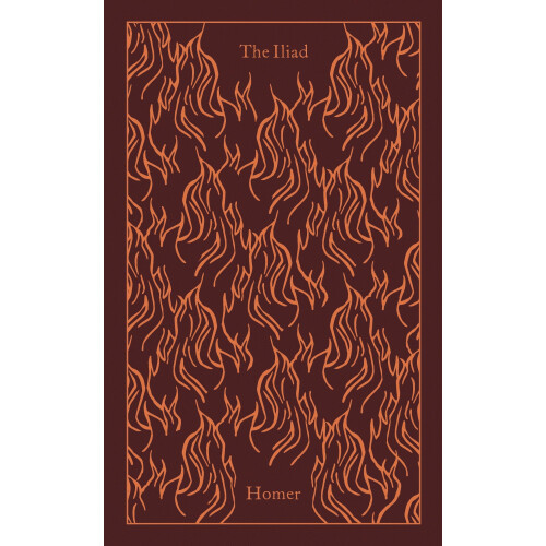 The Iliad: Homer (Penguin Clothbound Classics)