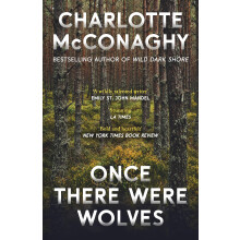 Once There Were Wolves: The wild, spellbinding New York Times bestselling novel from the author of Wild Dark Shore