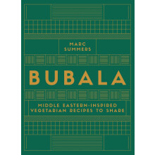 Bubala: Middle-Eastern Inspired Vegetarian Recipes to Share