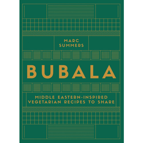 Bubala: Middle-Eastern Inspired Vegetarian Recipes to Share