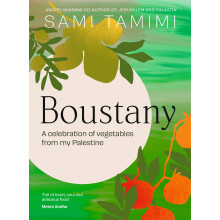 Boustany: A celebration of vegetables from my Palestine: The Sunday Times Bestseller