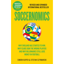 Soccernomics: 2026 World Cup Edition – Why England Has Started to Win, Why Clubs Sign the Wrong Players and Why Billionaires Still Lose Money in Foo