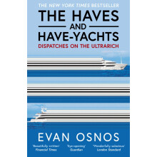 The Haves and Have-Yachts: Dispatches on the Ultrarich