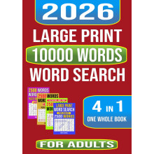 Large Print 10000 Words Word Search 4 in 1 One Whole Book: Puzzle Book for Adults