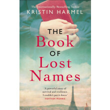 The Book of Lost Names: The novel Heather Morris calls 'a truly beautiful story'