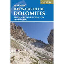 Day Walks in the Dolomites: 50 short walks and all-day hikes in the Italian Dolomites (Cicerone Hiking Guides)