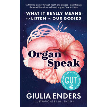 Organ Speak: What it really means to listen to our bodies