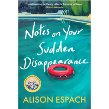 Notes on Your Sudden Disappearance: From the million-copy bestselling author of The Wedding People