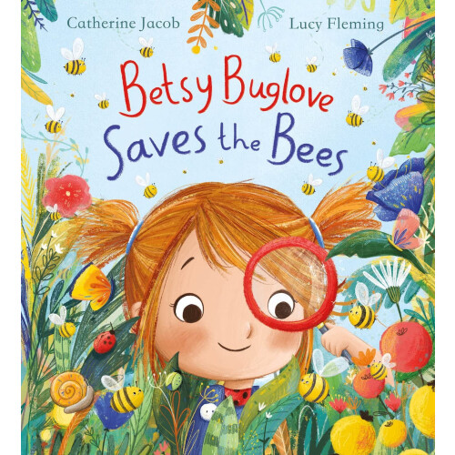 Betsy Buglove Saves the Bees (PB): 1