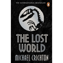 The Lost World: The unputdownable bestselling sequel to global phenomenon Jurassic Park