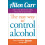 The Easy Way to Control Alcohol 1
