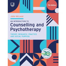 An Introduction to Counselling and Psychotherapy: Theory, Research, Practice and Social Purpose, 7th Edition