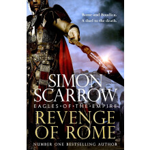 Revenge of Rome (Eagles of the Empire 23): The thrilling Eagles of the Empire novel from the bestselling author of Tyrant of Rome