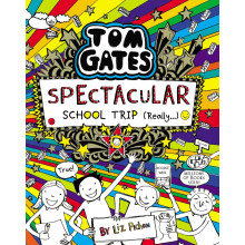 Tom Gates: Spectacular School Trip (Really.)