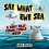 Say What Ewe Sea: A Very Silly Visual Puzzle Book 1