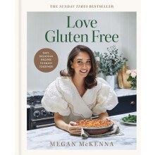 Love Gluten Free: The INSTANT SUNDAY TIMES BESTSELLER for easy, everyday, gluten-free recipes