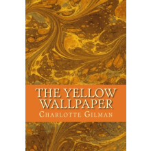 The Yellow Wallpaper
