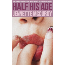 Half His Age: The Sunday Times No. 1 bestselling debut novel from the three-million copy, bestselling author of I’m Glad My Mom Died