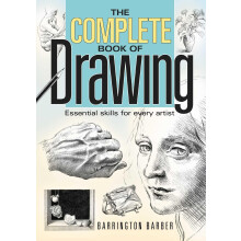 The Complete Book of Drawing: Essential Skills for Every Artist
