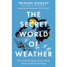 The Secret World of Weather: A must-have for all nature lovers - perfect reading for your springtime adventures