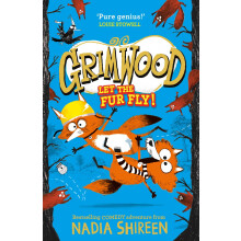 Grimwood: Let the Fur Fly!: the wildly funny adventure – laugh your head off!