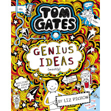 Tom Gates: Genius Ideas (mostly) (Book 4)