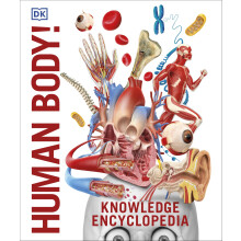 Knowledge Encyclopedia Human Body! (Knowledge Encyclopedias): Human Anatomy as You've Never Seen It Before