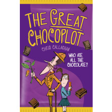 The Great Chocoplot: a laugh-out-loud funny adventure for fans of Roald Dahl!