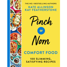 Pinch of Nom Comfort Food: 100 Slimming, Satisfying Recipes