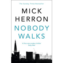 Nobody Walks: Mick Herron